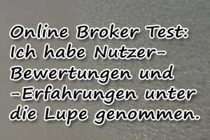 Online Broker Test: Bewertungen und Erfahrungen geprüft